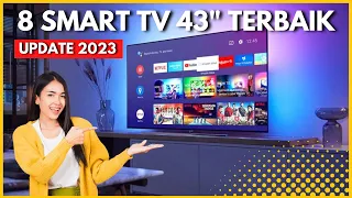 8 REKOMENDASI SMART TV 43 INCH TERBAIK 2023, FITUR MELIMPAH HARGA TERMURAH!
