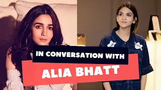 In Conversation With Alia Bhatt | Riddhi Deorah