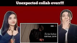 Our Reaction on "Tu Hai Kahan" feat Zayn | Zashireacts |