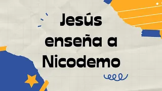 Jesús enseña a Nicodemo