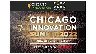 2022 Chicago Innovation Summit Session #1: Leadership, Culture, & Technology
