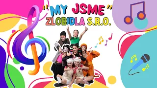 ZLOBIDLA S.R.O.   "My jsme Zlobidla"  - písničky pro děti