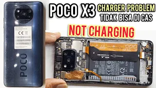 POCO X3 NOT CHARGING SOLUTION, CARA MEMPERBAIKI POCO X3 TIDAK BISA DI CAS ‼