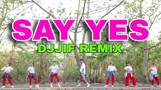 SAY YES ( REMIX ) | DJJIF | DANCE WORKOUT | KINGz KREW