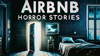 5 Scary True Airbnb Horror Stories (Vol. 2)