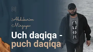 Uch daqiqa - puch daqiqa | @AbdukarimMirzayev2002