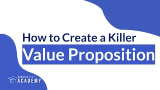 How to Create a Killer Value Proposition | Business & Corporate Strategy Course