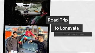 Lonavala - Traveling in Winter | January 2021 | Birthday Special | The Big Three