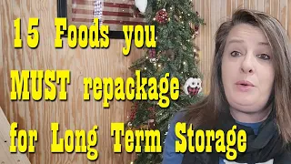 15 Foods you MUST repackage for Long Term Storage ~ Prepper Pantry