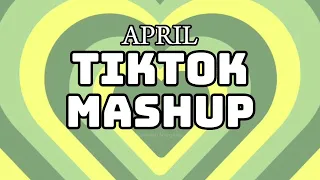 Tiktok mashup April 2024