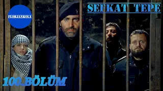 Şefkat Tepe | 100.Bölüm