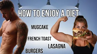 HOW TO ENJOY A DIET - Burger- Lasagne - French Toast - Protein MugCake