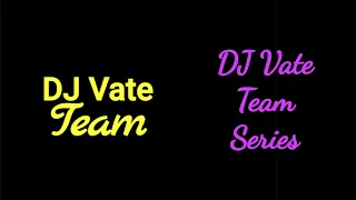 DJ Vate Team #206