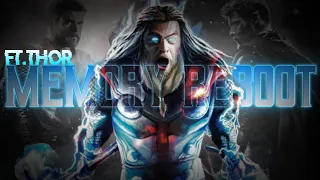 THOR - MEMORY REBOOT || THOR STATUS [ 4K 60 FPS ]  || MEMORY REBOOT SONG STATUS || Abhishek.editz05