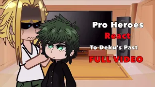 Pro Heroes REACT to Deku’s past [ FULL VIDEO ]