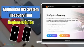 AppGeeker iOS System Recovery – The Best iOS System Repair Tool | Fix iOS Issues without Data Loss