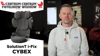 CYBEX Solution T i-Fix w tapicerce Plus - Centrum Fotelików i Wózków #019