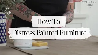 How To Distress Furniture | Top 3 Paint Distressing Techniques | Painted Wood Furniture Distressing