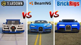 Teardown BUGATTI vs BeamNG BUGATTI vs Brick Rigs BUGATTI