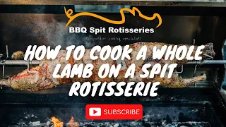 How to Cook a Whole Lamb on a Spit Rotisserie