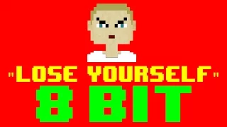 Lose Yourself (From 8 Mile) (8 Bit Remix Cover Version) [Tribute to Eminem] - 8 Bit Universe