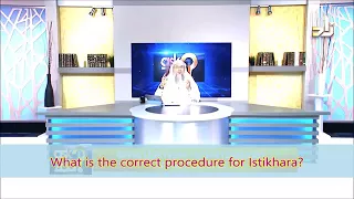 Correct procedure to pray Istekhara - Sheikh Assim Al Hakeem