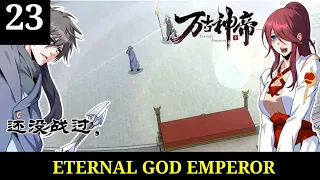 Eternal God Emperor Chapter 23 | han fu ( battle axe )