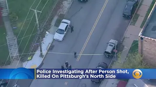 1 Person Shot, Killed On Pittsburgh’s North Side