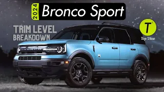 All Trims & Options Explained - Bronco Sport Configurations for 2024