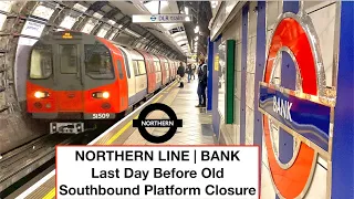 Bank Station Northern Line | Last Day Before Platform Closure