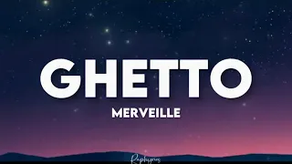 Merveille - Ghetto (paroles tiktok) | jamais je quitterai le ghetto