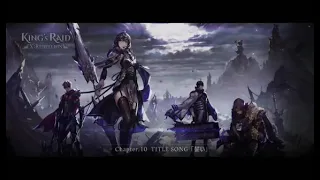 King's Raid Chapter X - Rebellion Opening The Right (Japanese Version with Romaji)