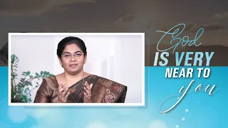 God Is Very Near To You | Sis. Evangeline Paul Dhinakaran | Jesus Calls