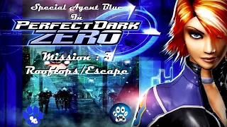 Perfect Dark Zero - Mission : 3 Rooftops/Escape