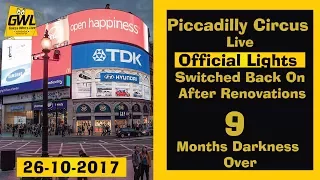 Piccadilly Circus Live| Official Lights Switched Back On| After Renovations|9 Months Darkness Over|