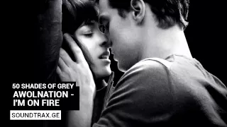 Soundtrack #7 | I'm On Fire | 50 Shades of Grey