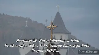 Acatistul Sf.Rafael, Nicolae și Irina