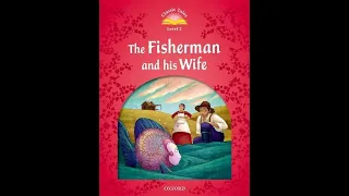 Fairy Tales | The Fisherman And His Wife || Classic Tales Read Aloud