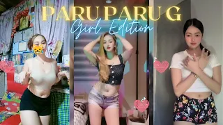 Paro Paro G - Girl Edition Tiktok Compilation