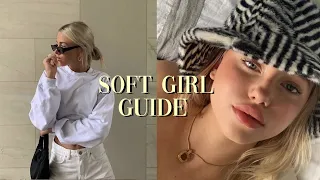 GUIDE TO SOFT GIRL AESTHETIC | Complete guide