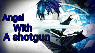 Noragami - Song Angel With A Shotgun