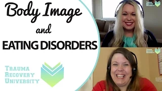 For Child Abuse Survivors: Eating Disorders and Body Dysmorphia (OFTEN A DEADLY COMBO)