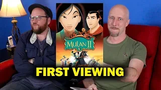 Mulan II - First Viewing