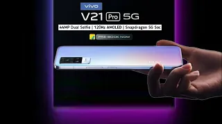 Vivo V21 Pro 5G - 120Hz Amoled, 44MP Dual OIS Selfie, Launch date & Price in India, Unboxing, v215G