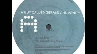 A Guy Called Gerald - Humanity (Funkstörung Mix)