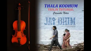 #THALA#KODHUM#ELANGATHU#CARNATIC VIOLIN TUTORIAL #JAIBHIM/ SURYA /CARNATIC VIOLIN TAMIL  TUTORIAL