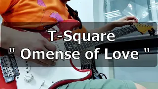 Omens of  Love - T Square (guitar cover)
