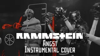 RAMMSTEIN - ANGST (INSTRUMENTAL COVER)