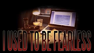 Eden Reads: I Used to Be Fearless [CreepyPasta]