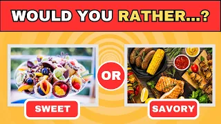 Would You Rather? 🍕🍩 sweet vs savory edition